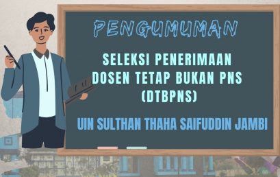 PENGUMUMAN SELEKSI PENERIMAAN DOSEN TETAP BUKAN PNS (DTBPNS) TAHUN ANGGARAN 2021