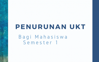 Keringanan UKT Bagi Mahasiswa Semester 1