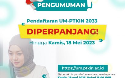 Pendaftaran UM-PTKIN Diperpanjang hingga 18 Mei 2023